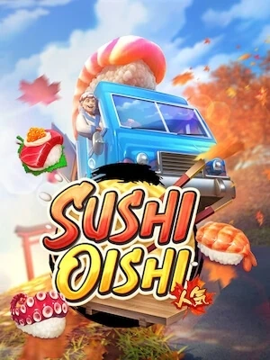 1688 slotxo เล่นง่ายถอนได้เงินจริง sushi-oishi